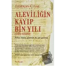 Aleviliğin Kayıp Bin Yılı (325-1325)