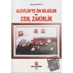 Alevilik’te Ön Bilgiler ve Cem, Zakirlik