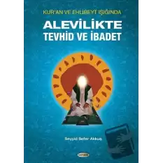 Alevilikte Tevhid ve İbadet