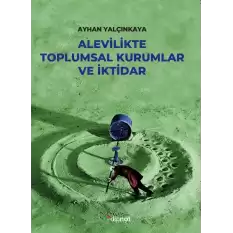 Alevilikte Toplumsal Kurumlar ve İktidar