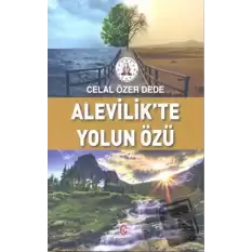 Alevilik’te Yolun Özü