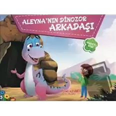 Aleynanın Dinozor Arkadaşı