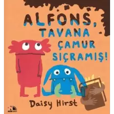 Alfons, Tavana Çamur Sıçramış