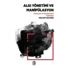 Algı Yönetimi ve Manipülasyon