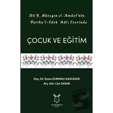 Ali B. Hüseyin El-Amasi’nin Tarikul-Edeb Adlı Eserinde Çocuk ve Eğitim