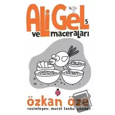 Ali Gel ve Maceraları -5