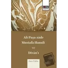 Ali Paşa-zade Mustafa Hamdi ve Divan’ı