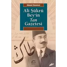 Ali Şükrü Beyin Tan Gazetesi