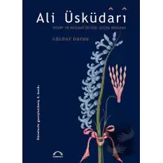 Ali Üsküdari - Tezhip ve Rugani Üstadı, Çiçek Ressamı (Ciltli)