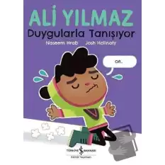 Ali Yılmaz Duygularla Tanışıyor