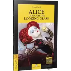 Alice Through The Looking Glass - Stage 2 - İngilizce Hikaye