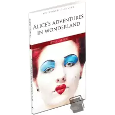 Alice’s Adventures In Wonderland - İngilizce Roman