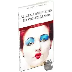 Alice’s Adventures In Wonderland - İngilizce Roman