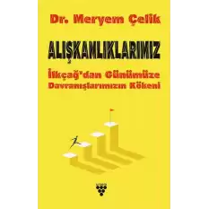 Alışkanlıklarımız