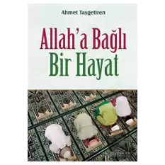 Allaha Bağlı Bir Hayat