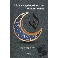 Allaha Meydan Okumanın Yeni Adı Deizm