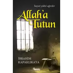 Allaha Tutun