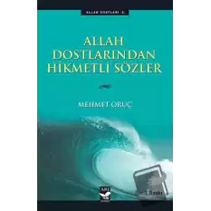 Allah Dostlarından Hikmetli Sözler