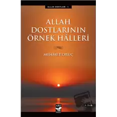 Allah Dostlarının Örnek Halleri