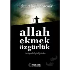 Allah Ekmek Özgürlük