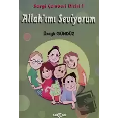 Allahımı Seviyorum - Sevgi Çemberi Dizisi 1