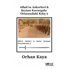 Allahın Askerleri & Şeytan Karargahı Ortasındaki Kılıç 2