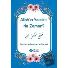 Allahın Yardımı Ne Zaman?