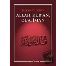 Allah, Kuran, Dua, İman