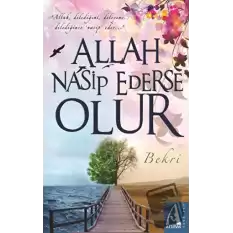 Allah Nasip Ederse Olur