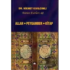 Allah - Peygamber - Kitap