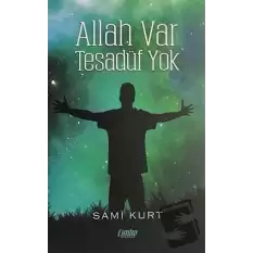 Allah Var Tesadüf Yok