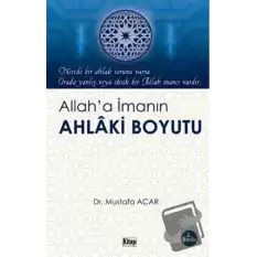 Allah’a İmanın Ahlaki Boyutu