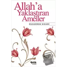 Allah’a Yaklaştıran Ameller