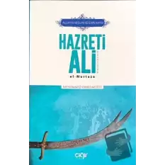 Allah’ın Arslanı ve İlmin Kapısı Hazreti Ali (r.a.)