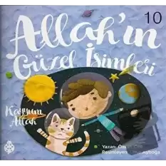 Allah’ın Güzel İsimleri 10 - Kayyum Allah