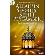 Allah’ın Sevgilisi Şehit Peygamber