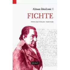 Alman İdealizmi 1 - Fichte