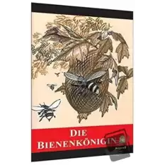 Almanca Hikaye Die Bienenkönigin