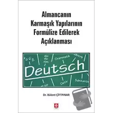 Almancanın Karmaşık Yapılarının Formülize Edilerek Açıklanması