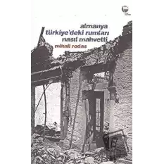 Almanya Türkiye’deki Rumları Nasıl Mahvetti