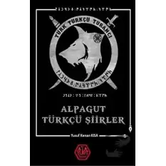 Alpagut Türkçü Şiirler