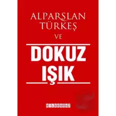 Alparslan Türkeş ve Dokuz Işık