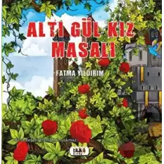 Altı Gül Kız Masalı