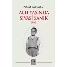 Altı Yaşında Siyasi Sanık