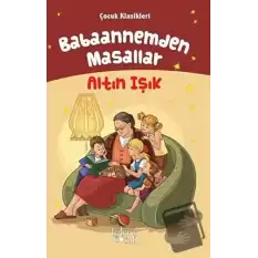 Altın Işık - Babaannemden Masallar