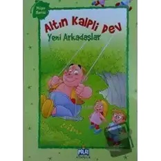 Altın Kalpli Dev - Yeni Arkadaşlar