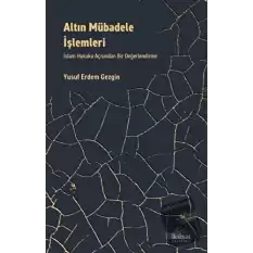 Altın Mübadele İşlemleri