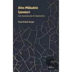 Altın Mübadele İşlemleri