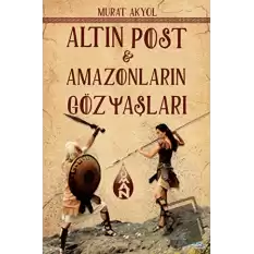 Altın Post ve Amazonların Gözyaşları