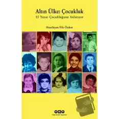 Altın Ülke: Çocukluk